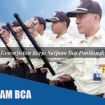 kesempatan kerja satpam bca pontianak 1752071147