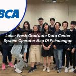 loker fresh graduate data center system operator bca di pekalongan 1753076021