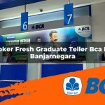 loker fresh graduate teller bca di banjarnegara 1752905621