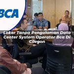 loker tanpa pengalaman data center system operator bca di cilegon 1753075632
