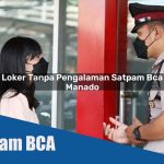 loker tanpa pengalaman satpam bca manado 1752069760