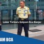 loker terbaru satpam bca banjar 1752072785