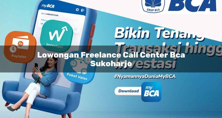 lowongan freelance call center bca sukoharjo 1752068470