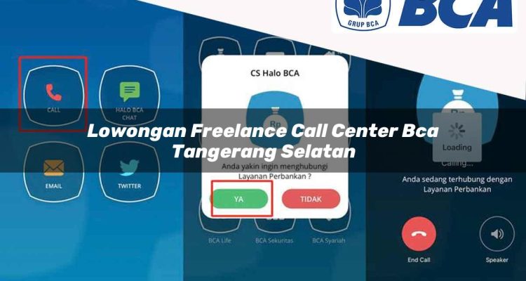 lowongan freelance call center bca tangerang selatan 1752065253
