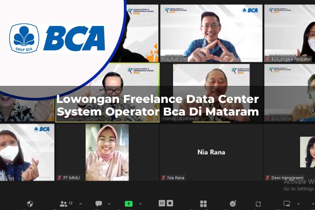 lowongan freelance data center system operator bca di mataram 1753071381