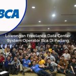 lowongan freelance data center system operator bca di padang 1753076538