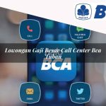 lowongan gaji besar call center bca tuban 1752065613
