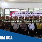 lowongan gaji besar satpam bca aceh 1752070418