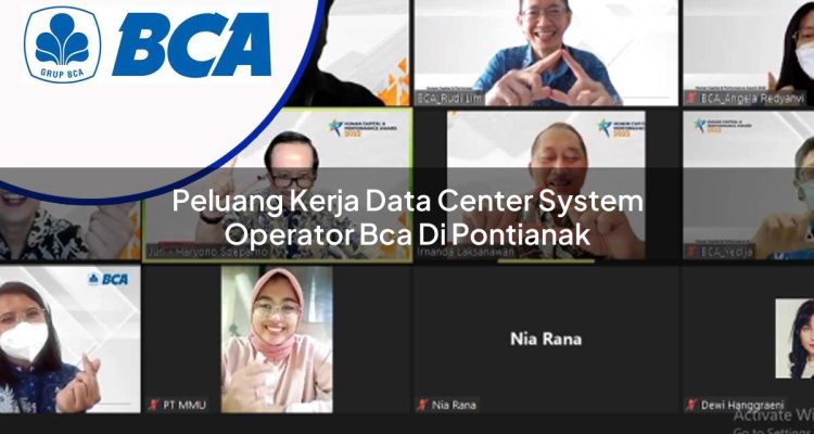 peluang kerja data center system operator bca di pontianak 1753077800