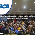 rekrutmen terbaru data center system operator bca di bekasi 1753074921