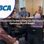 rekrutmen terbaru data center system operator bca di kediri 1753071496