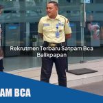 rekrutmen terbaru satpam bca balikpapan 1752069156